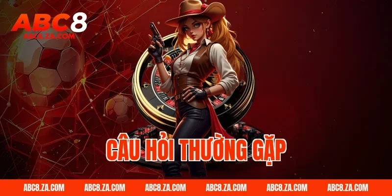 Câu hỏi thường gặp tại ABC8